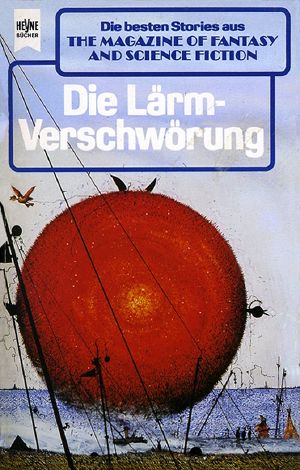 [Magazine of Fantasy & SF 81] • Die Lärmverschwörung